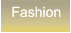 Fashion Fashion