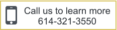 Call us to learn more 614-321-3550